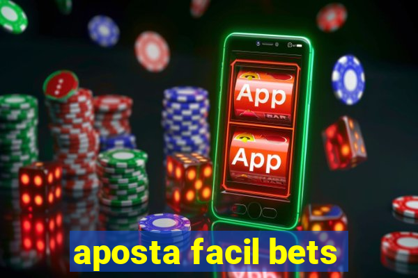 aposta facil bets